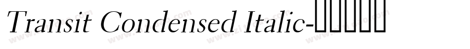 Transit Condensed Italic字体转换